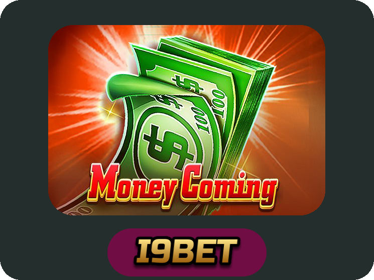 Money Coming